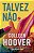 Talvez Não - Imagem 1