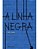 A Linha Negra - Imagem 1