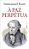 À Paz Perpétua - Immanuel Kant - Imagem 1