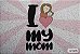 Capacho Frase - I Love My Mom - Imagem 2