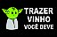 Capacho Frase - Trazer Vinho Você Deve Yoda Fundo Preto - Imagem 2