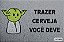 Capacho Frase - Trazer Cerveja Você Deve Yoda Fundo Cinza - Imagem 2