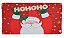 Tapete De Natal Papai Noel Ho Ho Ho 45x75cm - Tapetes de Natal - Ref 1020085 Cromus - Imagem 1