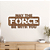 Quadro – May the Force be with you - Star Wars - Imagem 3