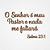 Frase - O Senhor é meu Pastor e nada me faltará. Salmo 23:1 - Imagem 4
