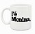 Caneca Dazaranha Fé Menina - Imagem 1