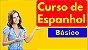 Curso de Espanhol Básico - Imagem 1