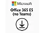 Office 365 E5 No Teams Anual Microsoft CSP - CFQ7TTC0LF8S-01J - Imagem 1