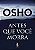 ANTES QUE VOCE MORRA - OSHO - Imagem 1