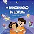 O MUNDO MÁGICO DA LEITURA - Matteus Dutra - Imagem 1