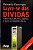 Livre-Se Das Dívidas. Como Equilibrar As Contas E Sair Da Inadimplência - Imagem 1