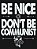 Be nice don’t be a communist - masculino - Imagem 4