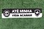 FAIXA DE MÃO 'ATÉ MINHA VIDA ACABAR' - Imagem 1