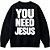 Moletinho You Need Jesus - Imagem 1