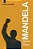MANDELA: A LIBERDADE COMO INSPIRAÇÃO - Imagem 1