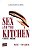 Sex and the Kitchen - o Sexo e a Cozinha - Parte I - Imagem 1