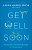 Get Well Soon - Imagem 1
