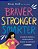 Braver, Stronger, Smarter - Imagem 1