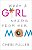 What a Girl Needs from Her Mom - Imagem 1