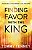 Finding Favor With the King - Imagem 1