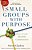 Small Groups with Purpose - Imagem 1