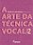 A arte da técnica vocal : caderno 2 - Imagem 1