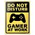 Placa Decorativa Do Not Disturb - Gamer at Work - Imagem 1