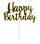 Vela Topo de Bolo Happy Birthday Glitter Dourada Silver - Imagem 1