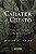 O Caráter de Cristo - Imagem 1