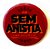 Botton Sem Anistia - Imagem 1