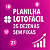 Planilha Lotofacil - Esquema com 25 Dezenas Sem Fixas - Imagem 1