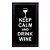 Quadro Porta Rolhas "keep calm and drink wine" Woodart - Imagem 1