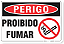 PLACA PERIGO NÃO FUMA - Imagem 1