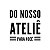 Carimbo Artesanal Do Nosso Atelie para Voce - Cod.RI-066 - Rizzo Confeitaria - Imagem 1