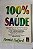 100% Saúde - Patrick Holford - Imagem 1