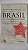 Brasil, Entre o Passado e o Futuro - Emir Sader - Imagem 1