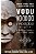 Vodu Voodoo e Hoodoo - A Magia do Caribe e o império de Marie Laveau - Novo e Lacrado - Diamantino Fernandes - Imagem 1