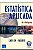 Estatística Aplicada - Larson e Faber - Imagem 1