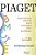 Piaget Experiências Básicas para Utilização pelo Professor Iris Barbosa Goulart (marcas) - Imagem 1