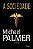 A Sociedade - Michael Palmer - Imagem 1