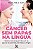 Câncer sem papas na língua - Mariangela Blois - Imagem 1