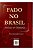 Fado no Brasil - Artistas e memórias - Thais Matarazzo Cantero - Imagem 1