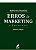Erros de Marketing e Sucessos - Robert F. Hartley - Imagem 1