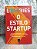 O Estilo Startup - Eric Ries - Imagem 1
