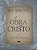 A Obra de Cristo - R. C.  Sproul - Imagem 1