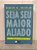 Seja seu Maior Aliado - Kenneth W. Christian - Imagem 1