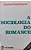 A Sociologia do Romance -  Lucien Goldmann - Imagem 1
