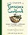 The Complete Tassajara Cookbook: Recipes, Techniques, and Reflections from the Famed Zen Kitchen- Edward Espe Brown (Em inglês) - Imagem 1
