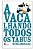 A Vaca Lhando Todos os Tabus - Nuno Andrada - Imagem 1