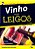 Vinho para leigos - Ed McCarthy - Dummies - Imagem 1